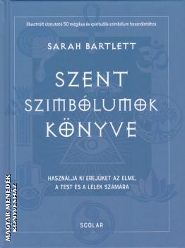 Sarah Bartlett - Szent szimbólumok könyve
