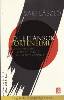 Sári László - Dilettánsok történelme