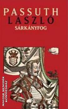 Passuth László - Sárkányfog