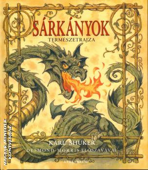 Karl Shuker - Sárkányok természetrajza