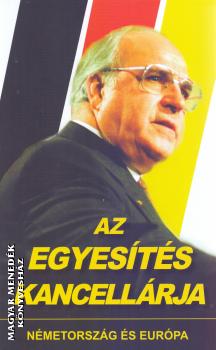 Schmidt Mária - Az egyesítés kancellárja