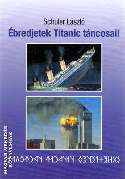 Schuler Lszl - bredjetek Titanic tncosai!