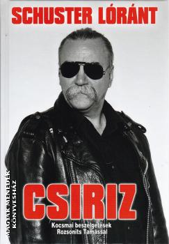 Schuster Lóránt - Csiriz