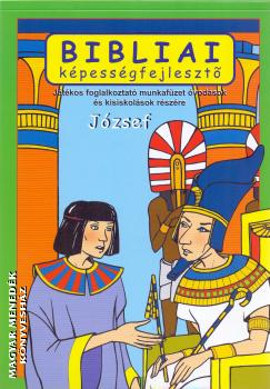 Scur Katalin - Bibliai képességfejlesztő - József