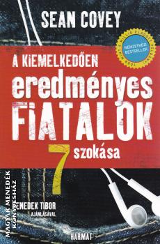 Sean Covey - A kiemelkedően eredményes fiatalok 7 szokása (új kiadás)