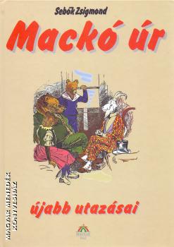 Sebők Zsigmond - Mackó úr újabb utazásai