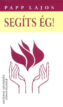 Papp Lajos - Segíts Ég