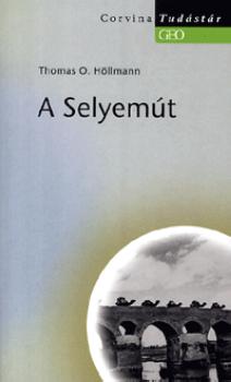 H�llmann, Thomas O. - A Selyem�t