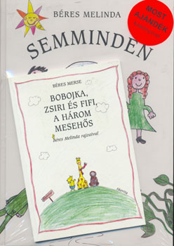 B�res Melinda - Semminden