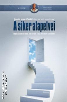 Jack Canfield Janet Switzer - A siker alapelvei ANTIKVR