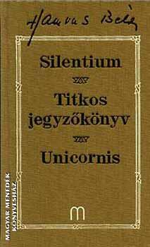 Hamvas Béla - Silentium - Titkos jegyzőkönyv - Unicornis