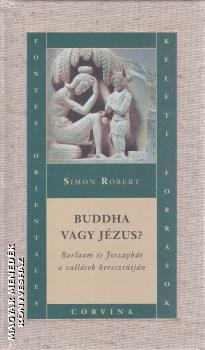 Simon Róbert - Buddha vagy Jézus?
