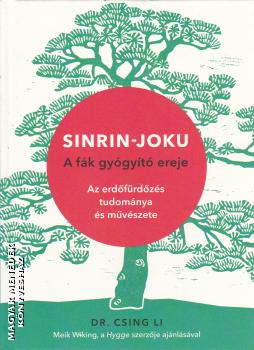 dr. Csing Li - Sinrin-joku - A fák gyógyító ereje