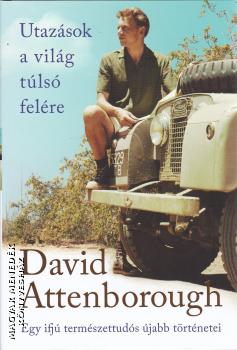 David Attenborough - Utazások a világ túlsó felére