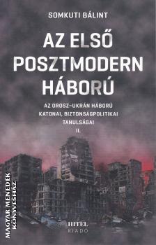 Somkuti B�lint - Az els� posztmodern h�bor� II.