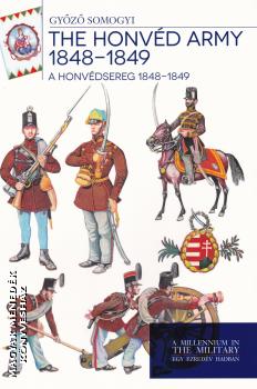 Somogyi Győző - A honvédsereg 1848-1849