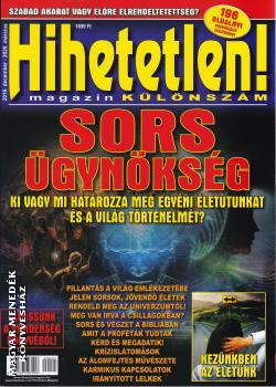 Hihetetlen Magazin - Sors gynksg - Hihetetlen Klnszm