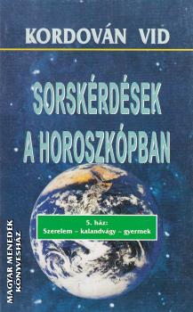Kordovn Vid - Sorskrdsek a horoszkpban 5. hz - ANTIKVR
