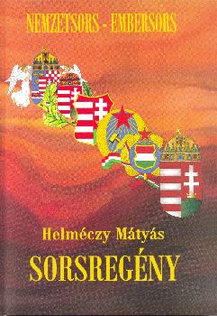 Helmczy Mtys - Sorsregny