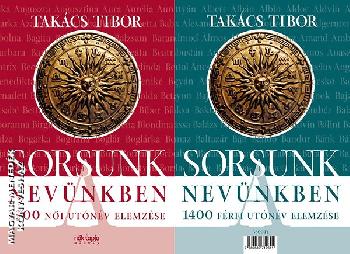 Tak�cs Tibor - Sorsunk a nev�nkben
