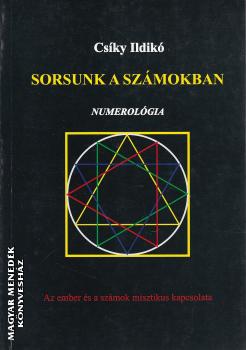 Csíky Ildikó - Sorsunk a számokban - ANTIKVÁR