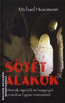 Michael Hesemann - S�t�t alakok