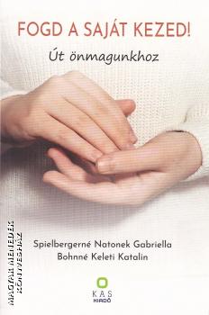 Spielbergern� Natonek Gabriella - Bohnn� Keleti Katalin - Fogd a saj�t kezed!
