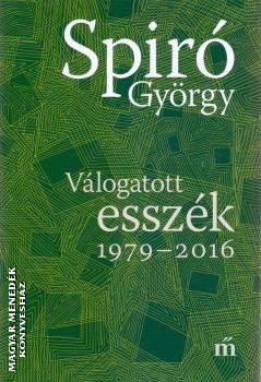 Spir Gyrgy - Vlogatott esszk 1979-2016