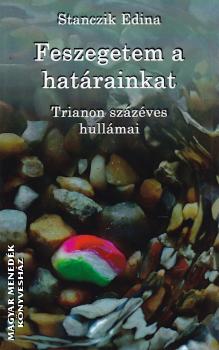 Stanczik Edina - Feszegetem a hatrainkat