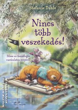 Stefanie Dahle - Nincs tbb veszekeds!