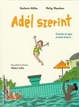 Stefanie H�fler - Philip Waechter - Ad�l szerint