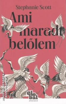 Stephanie Scott - Ami marad bellem