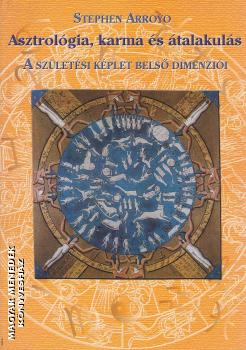 Stephen Arroyo - Asztrol�gia, karma �s �talakul�s ANTIKV�R
