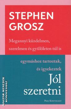 Stephen Grosz - Jl szeretni