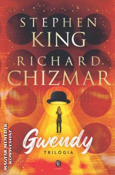 Stephen King - Richard Chizmar - Gwendy trilógia (éldekorált változat)