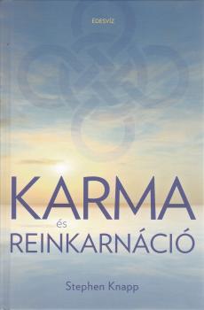 Stephen Knapp - Karma és reinkarnáció