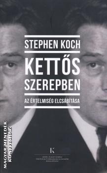 Stephen Koch - Kettős szerepben