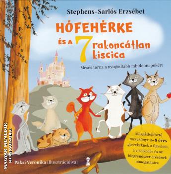 Stephen-Sarl�s Erzs�bet - H�feh�rke �s a 7 rakonc�tlan kiscica