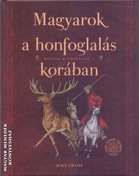 Sudár Balázs - Magyarok a honfoglalás korában