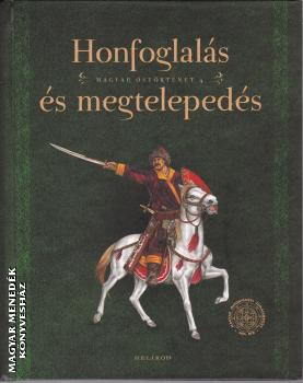 Sudár Balázs - Petkes Zsolt - Honfoglalás és megtelepedés