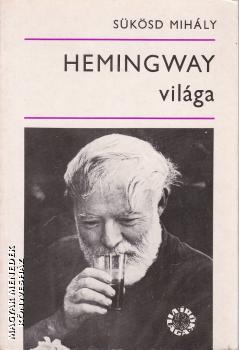 Sksd Mihly - Hemingway vilga ANTIKVR