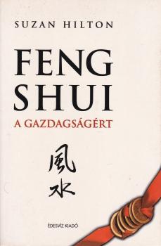 Suzan Hilton - Feng Shui a gazdagságért ANTIKVÁR