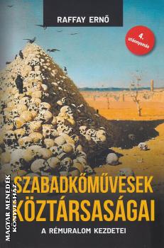 Raffay Ern - Szabadkmvesek kztrsasgai (puha borts)