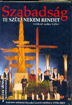 Koltay Gábor - Szabadság te szülj nekem rendet DVD