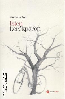 Szab� �d�m - Isten ker�kp�ron