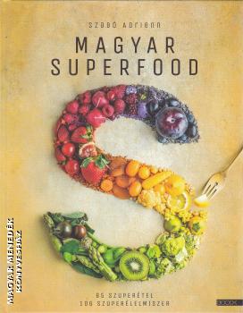 Szab Adrienn - Magyar superfood