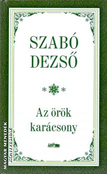 Szab Dezs - Az rk karcsony