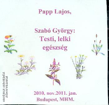 Papp Lajos Szabó György - Testi, lelki egészség DVD