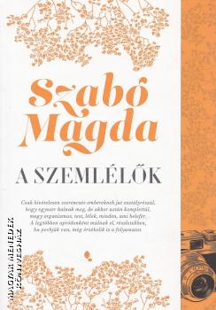 Szabó Magda - A szemlélők
