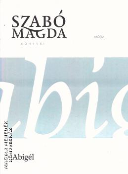 Szabó Magda - Abigél